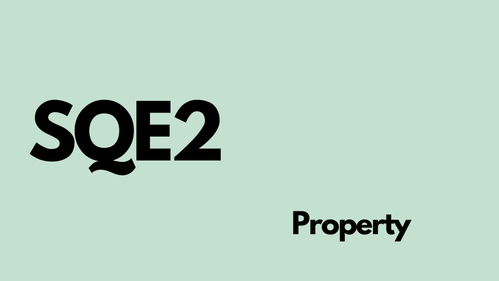 SQE- Property