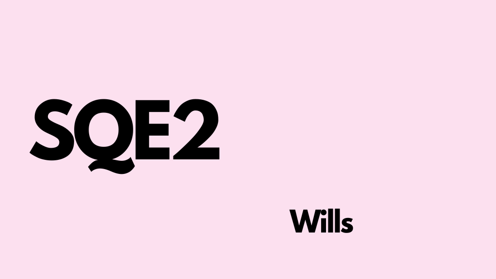 SQE2 - Wills