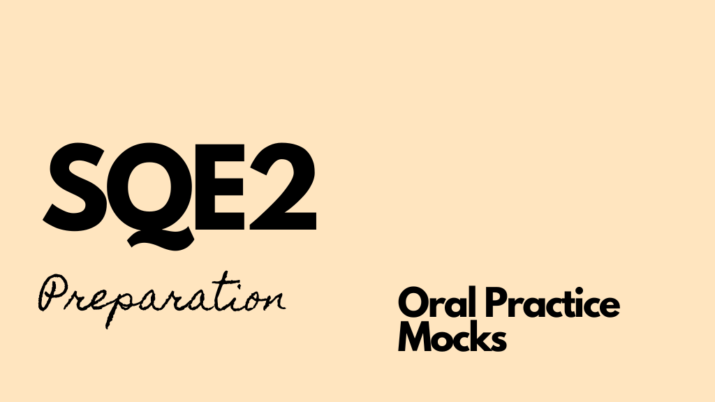 SQE2 Oral Practice Mocks